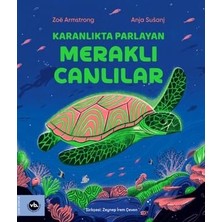 TeknoKapsül Karanlıkta Parlayan Meraklı Canlılar