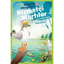 TeknoKapsül Hizmetçi Martılar - Çocuklar Için Bilgelik Hikayeleri 2