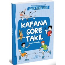 Marsilyan Kafana Göre Takıl