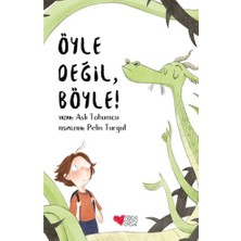 Öyle Değil, Böyle