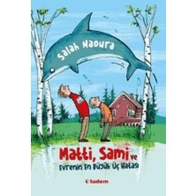TeknoKapsül Matti, Sami ve Evrenin En Büyük Üç Hatası