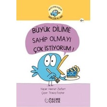 TeknoKapsül Heyecanlı Kuş`un Maceraları Büyük Dilime Sahip Olmayı Çok Istiyorum