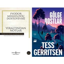 İş Bankası Kültür Yayınları Yeraltından Notlar (Dostoyevski) ve Gölge Dostlar