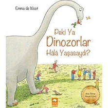 TeknoKapsül Peki Ya Dinozorlar Hala Yaşasaydı?