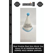 Armoris Özel Üretim Özel Gün Minik Yaş Günü Iyi Ki Doğdun Beyaz Gümüş Keçe Bebek Şapkası