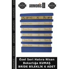 Armoris Özel Seri Hatıra Nisan Bekarlığa Kumaş Bride Bileklik 6 Adet