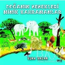 TeknoKapsül Doğanın Bebekleri Minik Kahramanlar