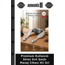 Armoris Premium Kullanım Stres Sırt Şarjlı Masaj Cihazı H1 Gri