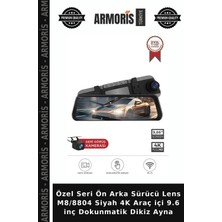 Armoris Özel Seri Ön Arka Sürücü Lens M8/8804 Siyah 4K Araç Içi 9.6 Inç Dokunmatik Dikiz Ayna