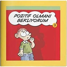 TeknoKapsül Pozitif Olmanı Bekliyorum - Rehberlik Kitapları Dizisi 3