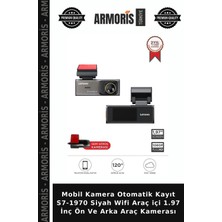 Armoris Mobil Kamera Otomatik Kayıt S7-1970 Siyah Wifi Araç Içi 1.97 Inç Ön ve Arka Araç Kamerası