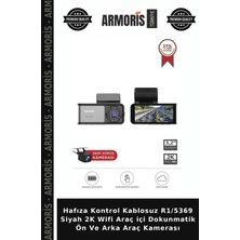 Armoris Hafıza Kontrol Kablosuz R1/5369 Siyah 2k Wifi Araç Içi Dokunmatik Ön ve Arka Araç Kamerası