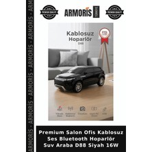 Armoris Premium Salon Ofis Kablosuz Ses Bluetooth Hoparlör Suv Araba D88 Siyah 16W