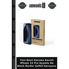Armoris Yeni Nesil Koruma Kavisli iPhone 15 Pro Uyumlu No Black Border Şeffaf Koruyucu