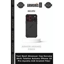 Armoris Yeni Nesil Aksesuar Cep Koruma Akıllı Telefon Aulumu iPhone 18 Pro Uyumlu A18 Aramid Fiber