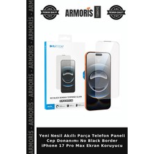 Armoris Yeni Nesil Akıllı Parça Telefon Paneli Cep Donanımı No Black Border iPhone 17 Pro Max Ekran Koruyucu