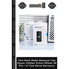 Armoris Yeni Nesil Mobil Aksesuar Cep Eşyası Telefon Ürünü iPhone 16 Pro / 17 Cam Ekran Koruyucu