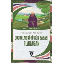 TeknoKapsül Çocuklar Köyü’nün Babası Flanagan