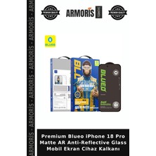 Armoris Premium Blueo iPhone 18 Pro Matte Ar Anti-Reflective Glass Mobil Ekran Cihaz Kalkanı