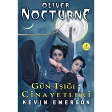 TeknoKapsül Oliver Nocturne 2 - Gün Işığı Cinayetleri