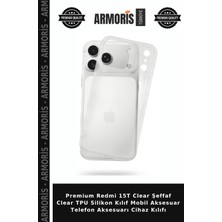 Armoris Premium Redmi 15T Clear Şeffaf Clear Tpu Silikon Kılıf Mobil Aksesuar Telefon Aksesuarı Cihaz Kılıfı