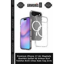 Armoris Premium iPhone 17 Air Magsafe Özellikli Şeffaf Iq Silikon Kılıf Telefon Kılıfı Cihaz Kabı Cep Zırhı