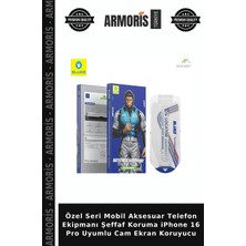 Armoris Özel Seri Mobil Aksesuar Telefon Ekipmanı Şeffaf Koruma iPhone 16 Pro Uyumlu Cam Ekran Koruyucu