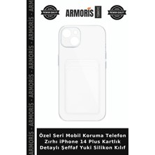 Armoris Özel Seri Mobil Koruma Telefon Zırhı iPhone 14 Plus Kartlık Detaylı Şeffaf Yuki Silikon Kılıf