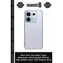 Armoris Özel Seri Cep Kabı Cihaz Aksesuarı Arka Kapak iPhone 16E Şeffaf Clear Tpu Silikon Kılıf