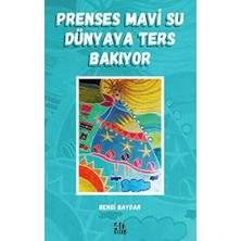 TeknoKapsül Prenses Mavi Su Dünyaya Ters Bakıyor