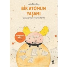 TeknoKapsül Bir Atomun Yaşamı: Çocuklar Için Evrenin Tarihi