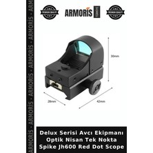 Armoris Delux Serisi Avcı Ekipmanı Optik Nisan Tek Nokta Spike JH600 Red Dot Scope