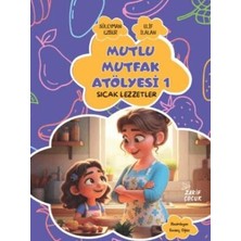 TeknoKapsül Mutlu Mutfak Atölyesi 1 - Sıcak Lezzetler