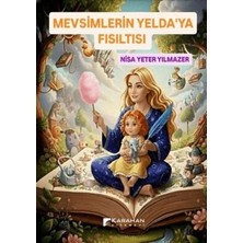 TeknoKapsül Mevsimlerin Yelda’ya Fısıltısı