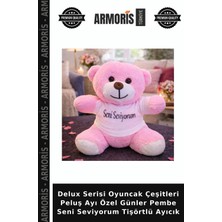 Armoris Delux Serisi Oyuncak Çeşitleri Peluş Ayı Özel Günler Pembe Seni Seviyorum Tişörtlü Ayıcık