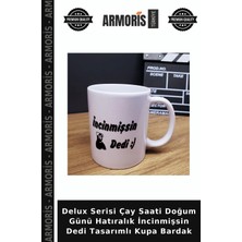 Armoris Delux Serisi Çay Saati Doğum Günü Hatıralık Incinmişsin Dedi Tasarımlı Kupa Bardak