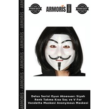 Armoris Delux Serisi Oyun Aksesuarı Siyah Renk Takma Kısa Saç ve V For Vendetta Maskesi Anonymous Maskesi