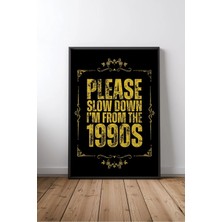 Keyf Home 90S Slogan Ingilizce Motivasyon Sözü Çerçeveli Mdf Tablo Poster Ofis Duvar Dekoru Hediye