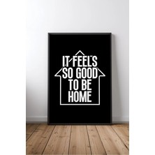 Keyf Home It Feels So Good To Be Home Ev Dekor Yazılı No 5 Çerçeveli Mdf Tablo Poster Salon Hediye