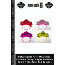 Armoris Delux Serisi Parti Malzemesi Kutlama Detayı Happy Birthday Yazılı Neon Renk Taç 12 Adet