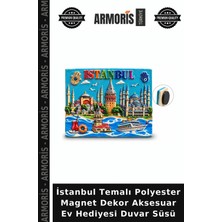 Armoris Istanbul Temalı Polyester Magnet Dekor Aksesuar Ev Hediyesi Duvar Süsü