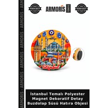 Armoris Istanbul Temalı Polyester Magnet Dekoratif Detay Buzdolap Süsü Hatıra Objesi