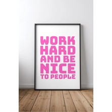 Keyf Home Work Hard And Be Nice Ingilizce Motivasyon Sözü No 2 Çerçeveli Mdf Tablo Poster Ofis Hediye