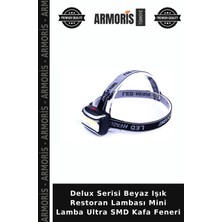 Armoris Delux Serisi Beyaz Işık Restoran Lambası Mini Lamba Ultra Smd Kafa Feneri
