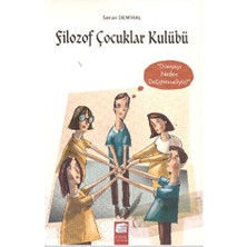 TeknoKapsül Filozof Çocuklar Kulübü 4: Dünyayı Neden Değiştirmeliyiz