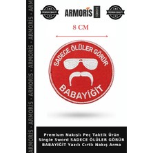 Armoris Premium Nakışlı Peç Taktik Ürün Single Sword Sadece Ölüler Görür Babayiğit Yazılı Cırtlı Nakış Arma