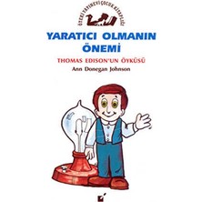 TeknoKapsül Yaratıcı Olmanın Önemi - Thomas Edison`un Öyküsü