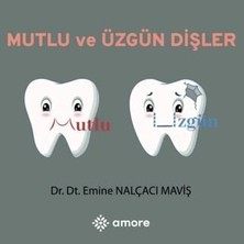 TeknoKapsül Mutlu ve Üzgün Dişler