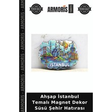 Armoris Ahşap Istanbul Temalı Magnet Dekor Süsü Şehir Hatırası