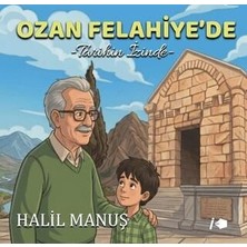 TeknoKapsül Ozan Felahiye’de Tarihin Izinde